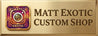 Matt Exotic Custom Shop - Home